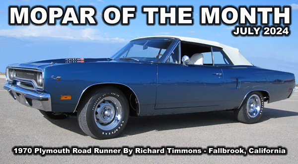 July 2024 Mopar Of The Month: 1970 Plymouth Road Runner By Richard Timmons